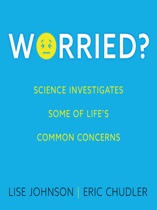 Title details for Worried? by Lise Johnson - Available